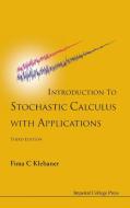 Introduction to Stochastic Calculus with Applications di Fima C. Klebaner edito da IMPERIAL COLLEGE PRESS