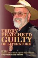 Terry Pratchett: Guilty of Literature edito da Old Earth Books