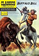 Buffalo Bill di William F. Cody edito da Classic Comic Store Ltd