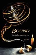 Bound di Linda Parsons Marion edito da Wind Publications