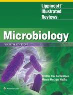 Microbiology, International Edition (Lippincott Illustrated Reviews Series) di Cynthia Nau Cornelissen, Marcia Metzgar Hobbs edito da Lippincott Williams&Wilki