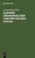 Kleiner Grundriss der theoretischen Physik edito da De Gruyter