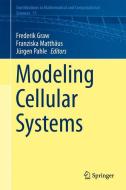 Modeling Cellular Systems edito da Springer-Verlag GmbH