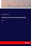 Shoshone and other Western Wonders di Edwards Roberts edito da hansebooks