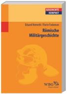 Römische Militärgeschichte di Eduard Nemeth, Florin Fodorean edito da wbg academic