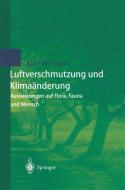 Luftverschmutzung und Klimaänderung di Alan R. Wellburn edito da Springer Berlin Heidelberg