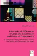 International Differences in Corporate Governance and Financial Transparency di Isabelly K. R. Susilowati edito da VDM Verlag