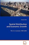 Spatial Distribution and Economic Growth di Zhao Zuoquan edito da VDM Verlag