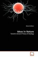 Ideas in Nature di Shane Smithers edito da VDM Verlag