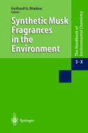 Synthetic Musk Fragrances in the Environment edito da Springer Berlin Heidelberg