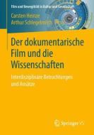 Der dokumentarische Film und die Wissenschaften edito da Springer Fachmedien Wiesbaden