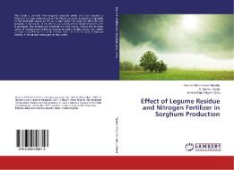 Effect of Legume Residue and Nitrogen Fertilizer in Sorghum Production di Yunusa Muhammad Shuaibu, Ali Adamu Garba edito da LAP Lambert Academic Publishing
