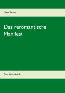 Das reromantische Manifest edito da Books on Demand