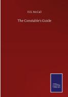 The Constable's Guide di H. S. McCall edito da Salzwasser-Verlag GmbH