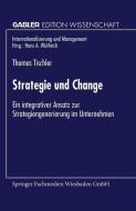 Strategie und Change di Thomas Tischler edito da Deutscher Universitätsverlag