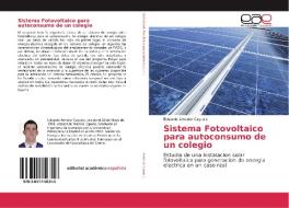 Sistema Fotovoltaico para autoconsumo de un colegio di Eduardo Amador Cayuela edito da EAE