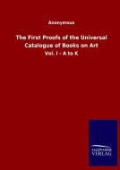 The First Proofs of the Universal Catalogue of Books on Art di Ohne Autor edito da Salzwasser-Verlag GmbH