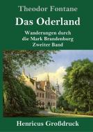 Das Oderland (Großdruck) di Theodor Fontane edito da Henricus