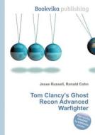 Tom Clancy\'s Ghost Recon Advanced Warfighter edito da Book On Demand Ltd.
