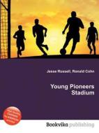 Young Pioneers Stadium edito da Book On Demand Ltd.