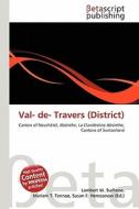 Val- de- Travers (District) edito da Betascript Publishing