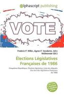 Lections L Gislatives Fran Aises De 198 di #Miller,  Frederic P.