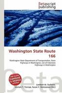 Washington State Route 166 edito da Betascript Publishing