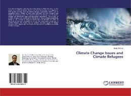 Climate Change Issues and Climate Refugees di Baris Öztuna edito da LAP Lambert Academic Publishing