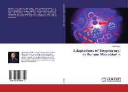 Adaptations of Streptococci in Human Microbiome di Utpal Bakshi edito da LAP Lambert Academic Publishing