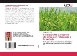 Fisiología de la cosecha de arroz con referencia a la luz baja di Bhagawan Bharali edito da EAE
