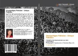 Einzigartiges Pakistan - Unique Pakistan di Fouzieh Melanie Alamir edito da Trainerverlag