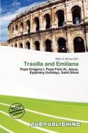 Trasilla And Emiliana edito da Aud Publishing