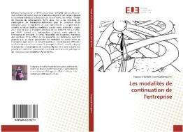 Les modalités de continuation de l'entreprise di Françoise Mireille Essamba Mengomo edito da Editions universitaires europeennes EUE