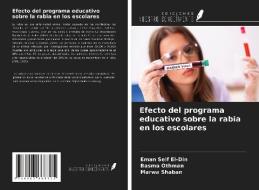 Efecto del programa educativo sobre la rabia en los escolares di Eman Seif El-Din, Basma Othman, Marwa Shaban edito da Ediciones Nuestro Conocimiento