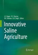 Innovative Saline Agriculture edito da Springer, India, Private Ltd