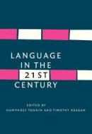 Language In The Twenty-first Century edito da John Benjamins Publishing Co
