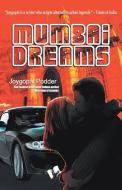Mumbai Dreams di Joygopal Poddar edito da DISCOVERY PUB