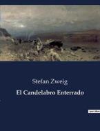 El Candelabro Enterrado di Stefan Zweig edito da Culturea