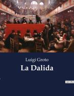 La Dalida di Luigi Groto edito da Culturea