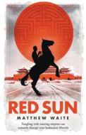 Red Sun di Matthew Waite edito da LIGHTNING SOURCE INC