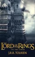 The Two Towers. Film Tie-In di John Ronald Reuel Tolkien edito da Harper Collins Publ. UK