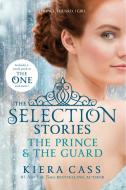 The Selection Stories: The Prince and The Guard di Kiera Cass edito da Harper Collins Publ. USA