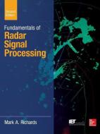 Fundamentals of Radar Signal Processing, Second Edition di Mark A. Richards edito da McGraw-Hill Education