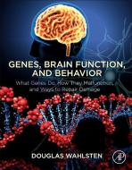 Genes, Brain Function, and Behavior di Douglas (Department of Psychology Wahlsten edito da Elsevier Science Publishing Co Inc