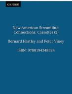 New American Streamline Connections - Intermediat: Connections Cassettes (2) di Peter Viney, Bernard Hartley edito da Oxford University Press, USA