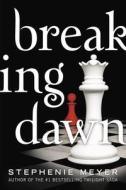 Breaking Dawn di Stephenie Meyer edito da LITTLE BROWN BOOKS FOR YOUNG R