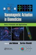 Nanomagnetic Actuation In Biomedicine edito da Taylor & Francis Ltd