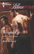 Wound Up di Kelli Ireland edito da Harlequin