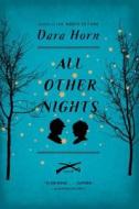 All Other Nights di Dara Horn edito da W W NORTON & CO
