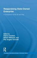 Reappraising State-Owned Enterprise di Franco Amatori edito da Routledge